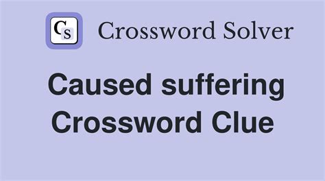 suffering crossword clue|suffering crossword puzzle clue.